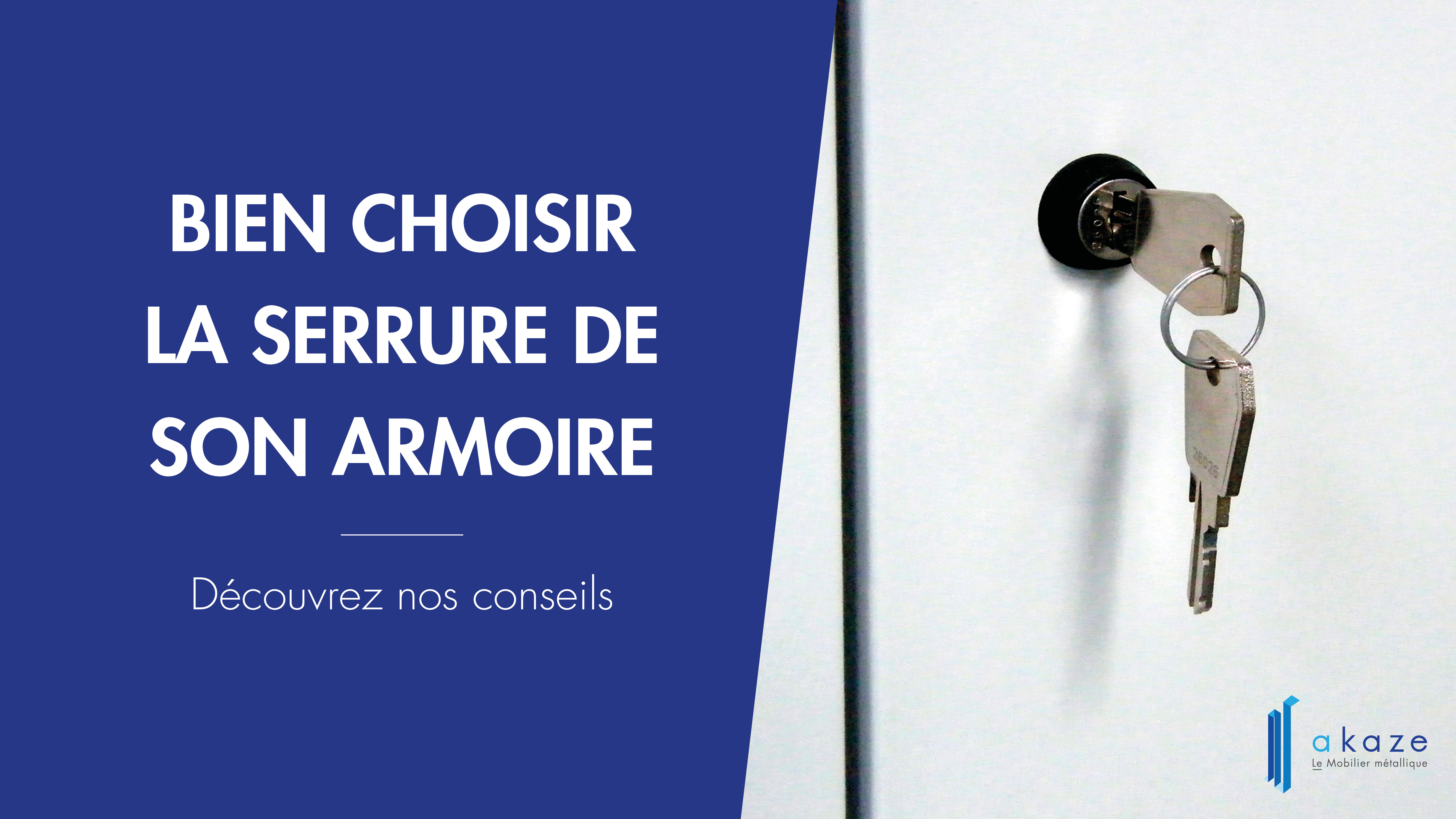 Comment bien choisir la serrure de son armoire ?